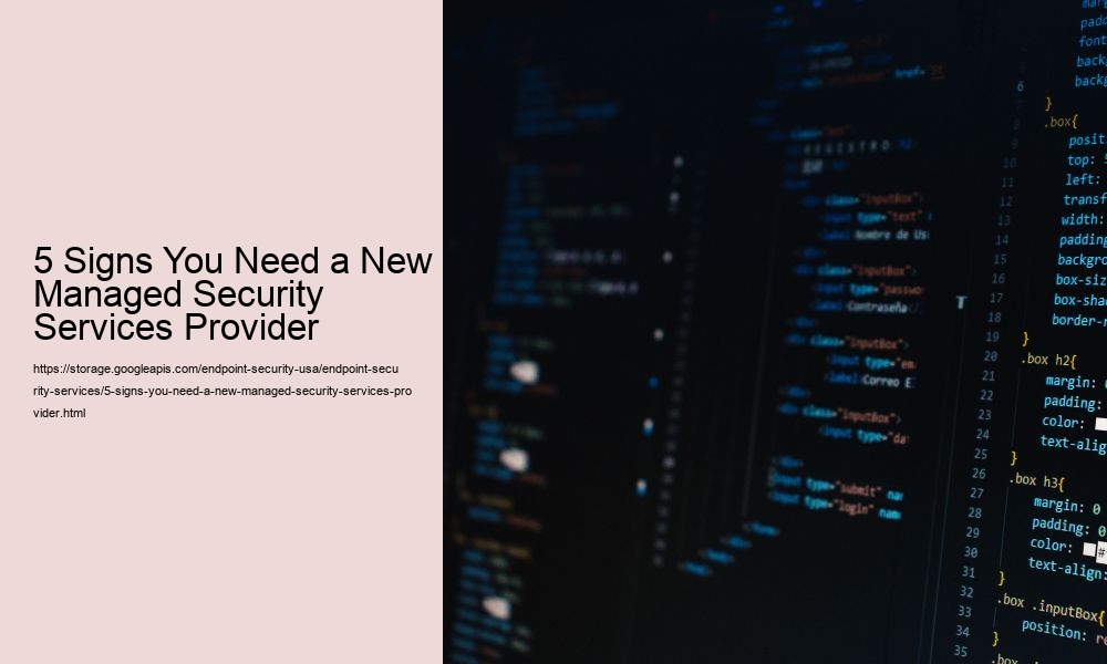 5 Signs You Need a New Managed Security Services Provider